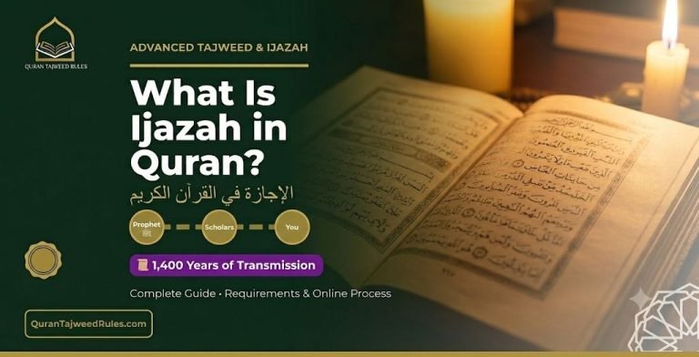 What Is Ijazah in Quran? The Complete 7-Part Guide That Will Powerfully Connect You to the Prophet’s Recitation