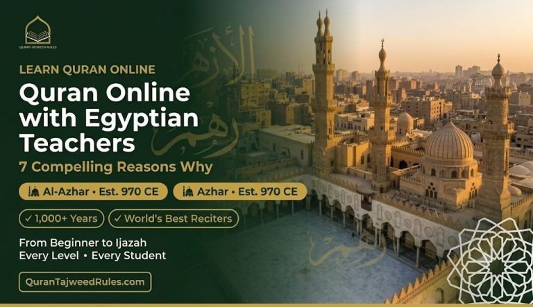 Learn Quran Online with Egyptian Teachers: 7 Compelling Reasons That Will Powerfully Transform Your Recitation